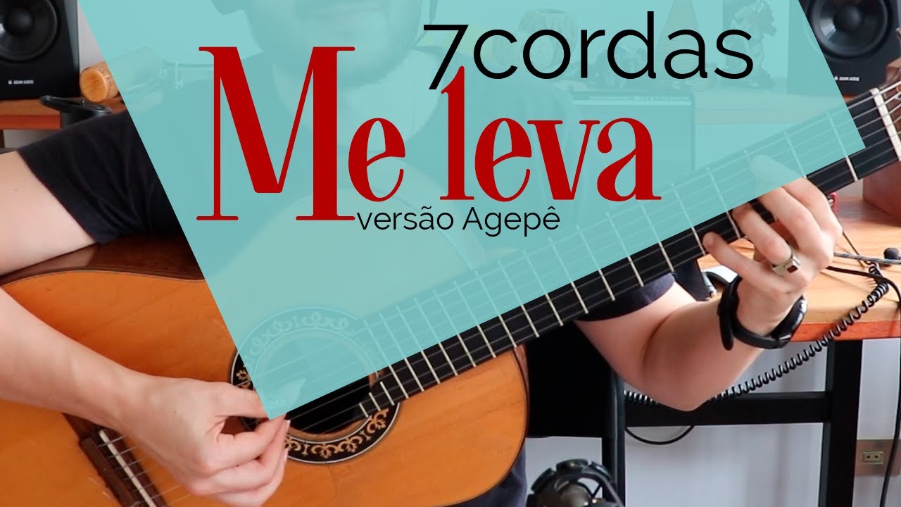Me leva - 7 cordas