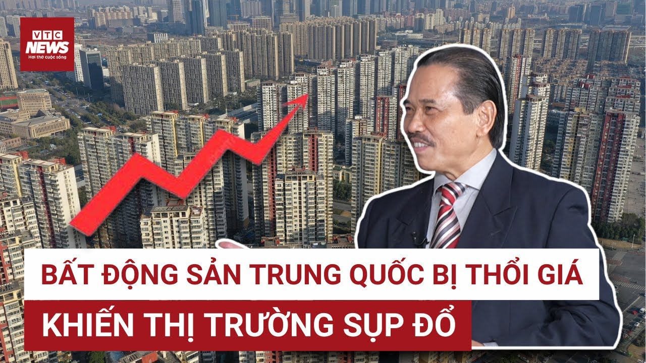 TS Bùi Ngọc Sơn phân tích: Bất động sản Trung Quốc bị 