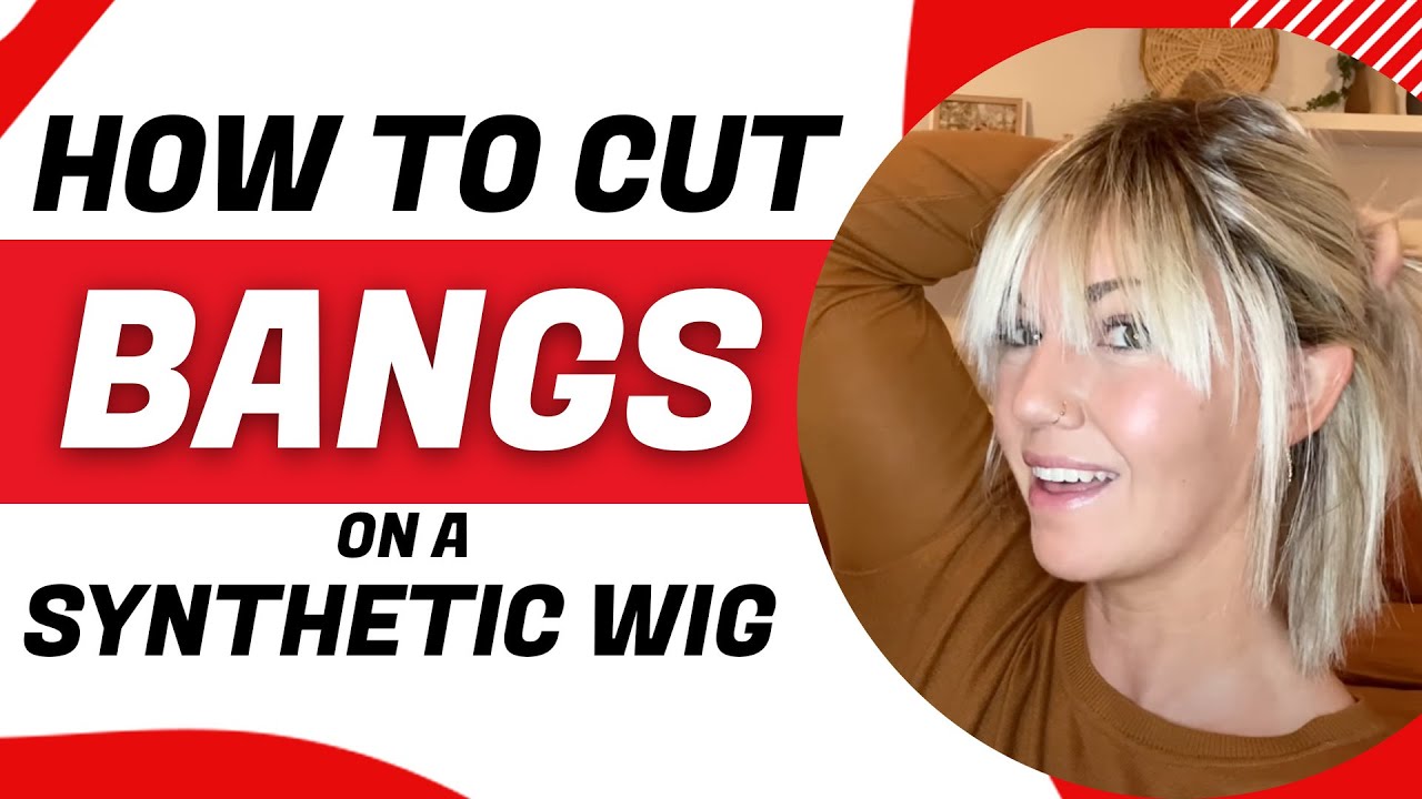 How to Cut Bangs on a Synthetic Wig  | Chiquel