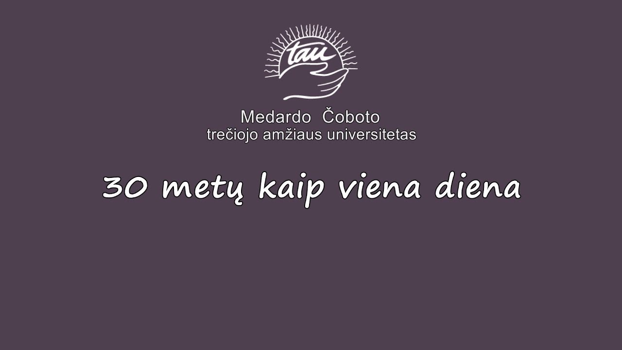 30 metų kaip viena diena