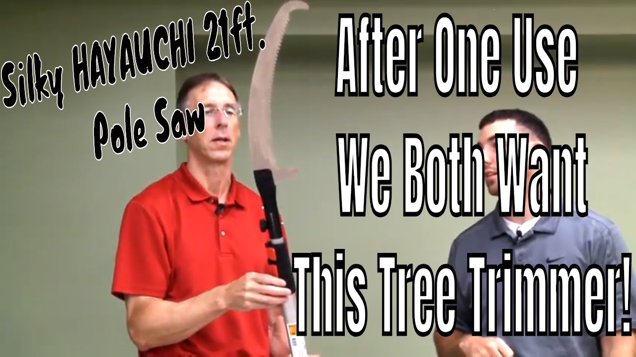 After One Use We Both Want This Tree Trimmer! Silky HAYAUCHI 21 ft. Pole Saw