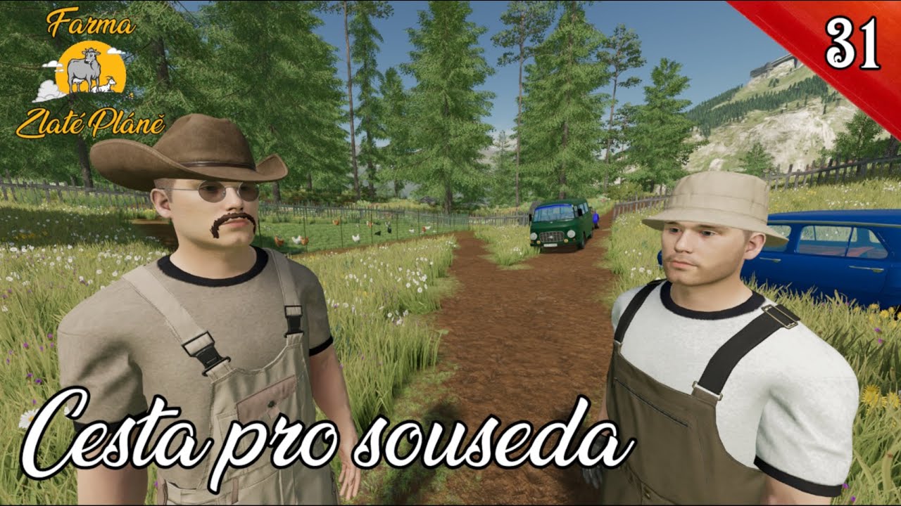 Farma Zlaté Pláně #31     Soused se vrací  🙏🏻