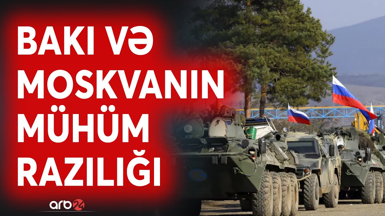TƏCİLİ! Bakı və Moskvadan mühüm razılıq: Qarabağdakı sülhməramlılar Rusiyaya qayıdır - CANLI