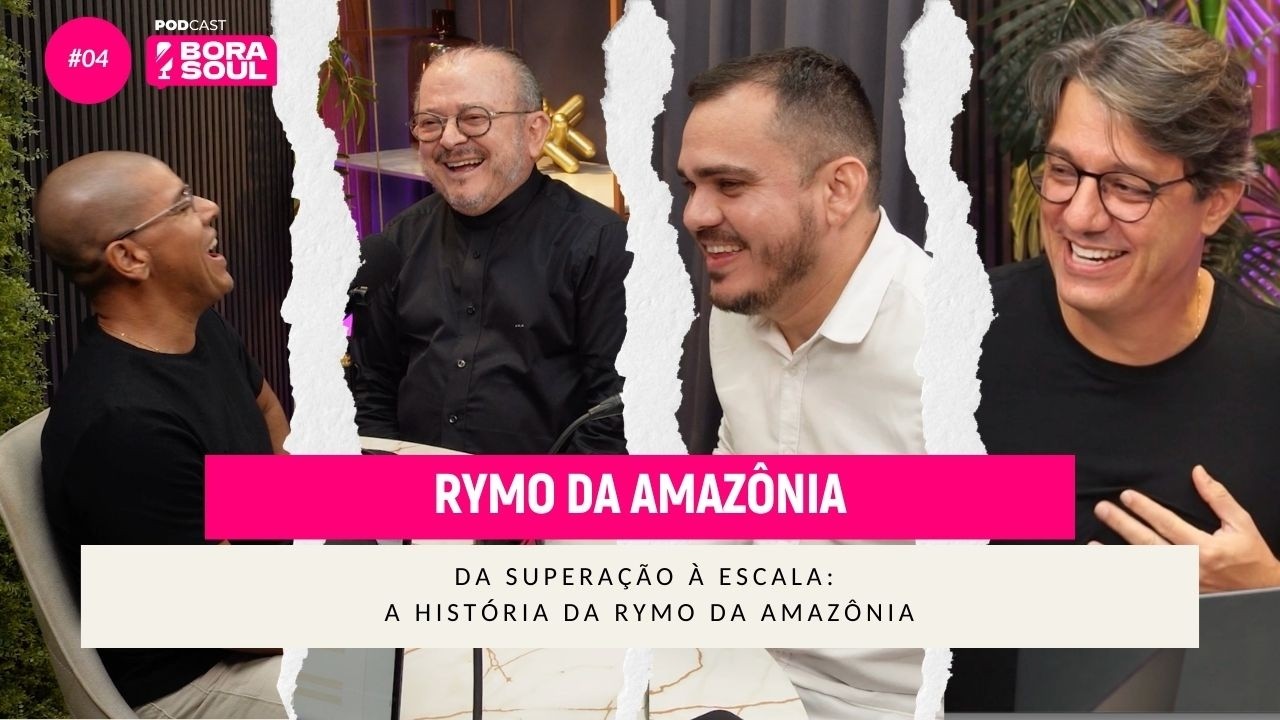 #BoraSoul EP. 004 - Da superação à escala: a história da Rymo + logística, WhatsApp e IA