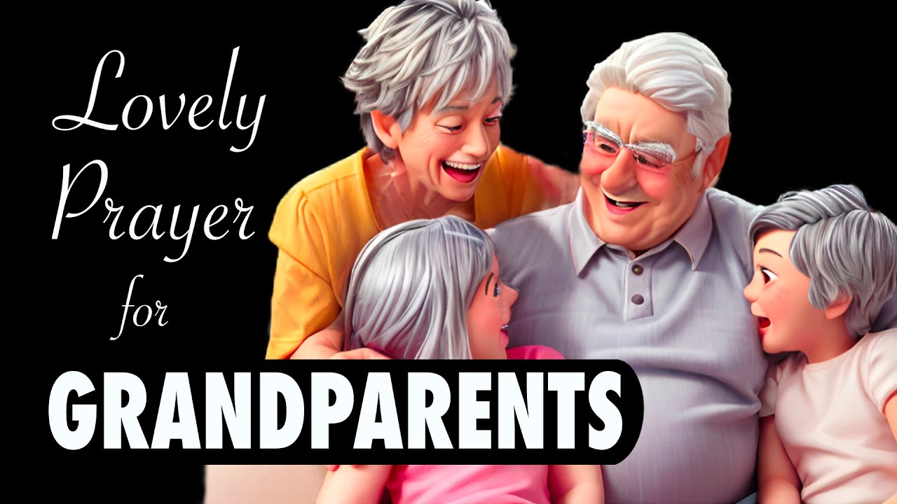 Lovely Prayer For Grandparents