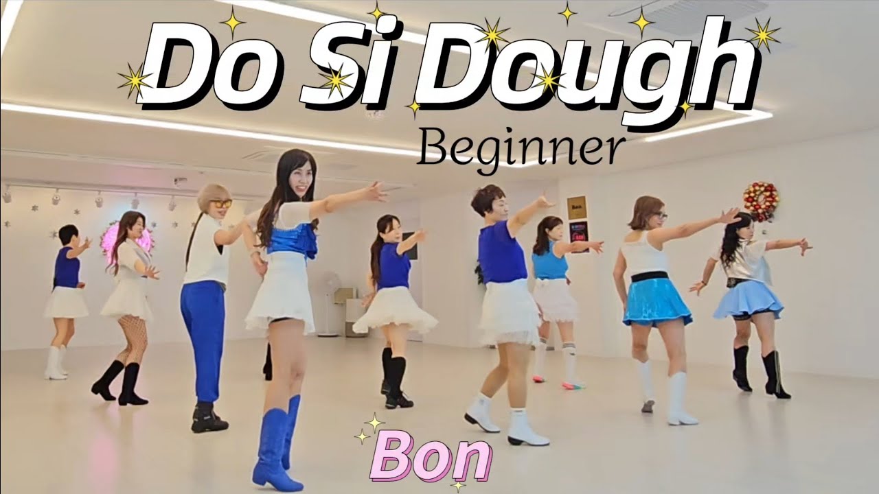 Do Si Dough - Line Dance (Beginner) 초중급 화요동호회 010 2880 0811 