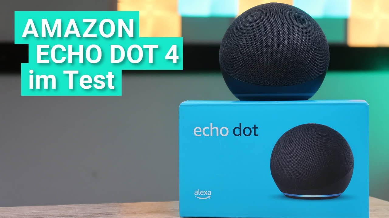 Echo Dot 4. Gen. im Test - Das kann das neue Modell aus 2020 mit Soundvergleich zum Echo Dot 3. Gen.