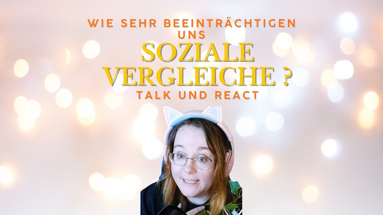 TALK & REACTION | Wie sehr beeintr&auml;chtigen uns soziale Vergleiche?