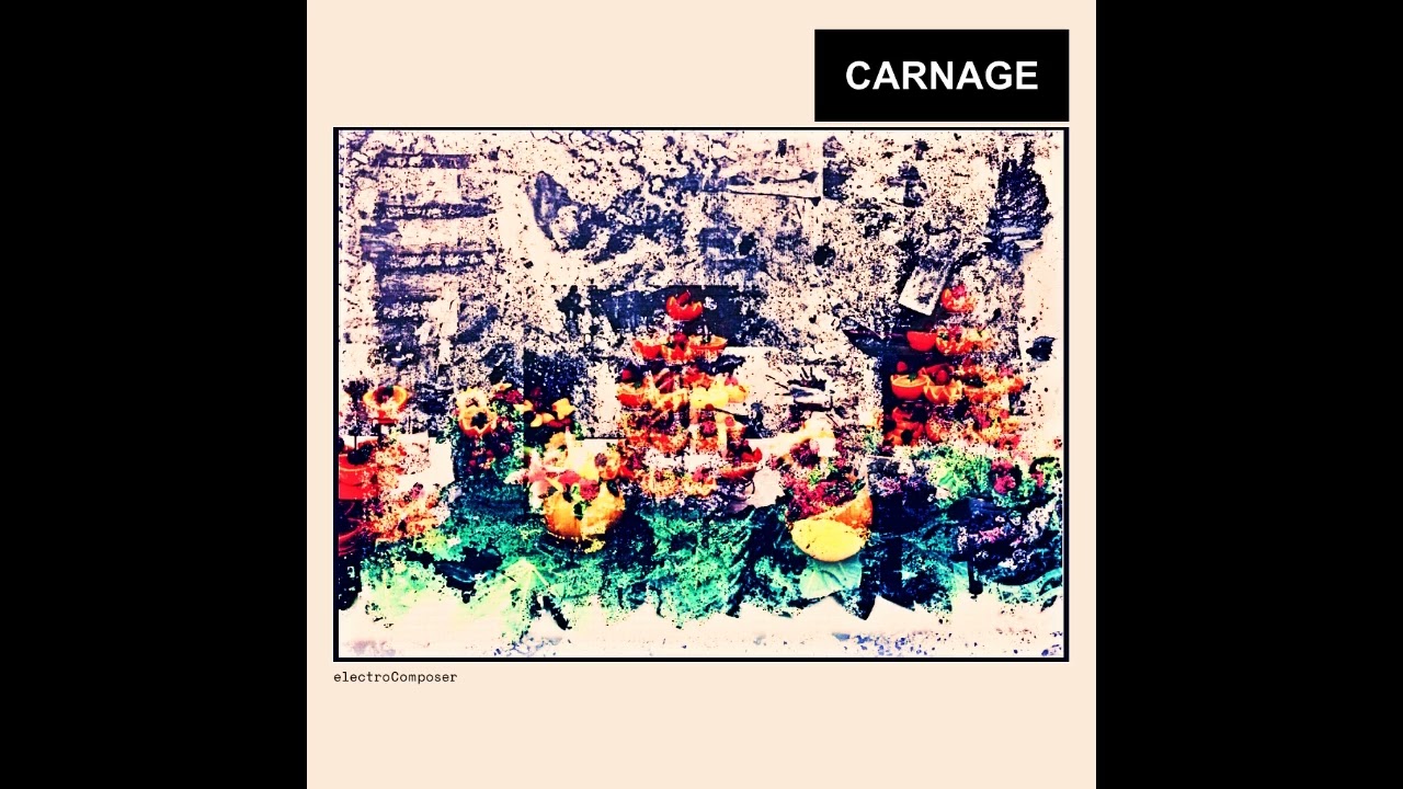 ElectroComposer - Carnage (Full Album)