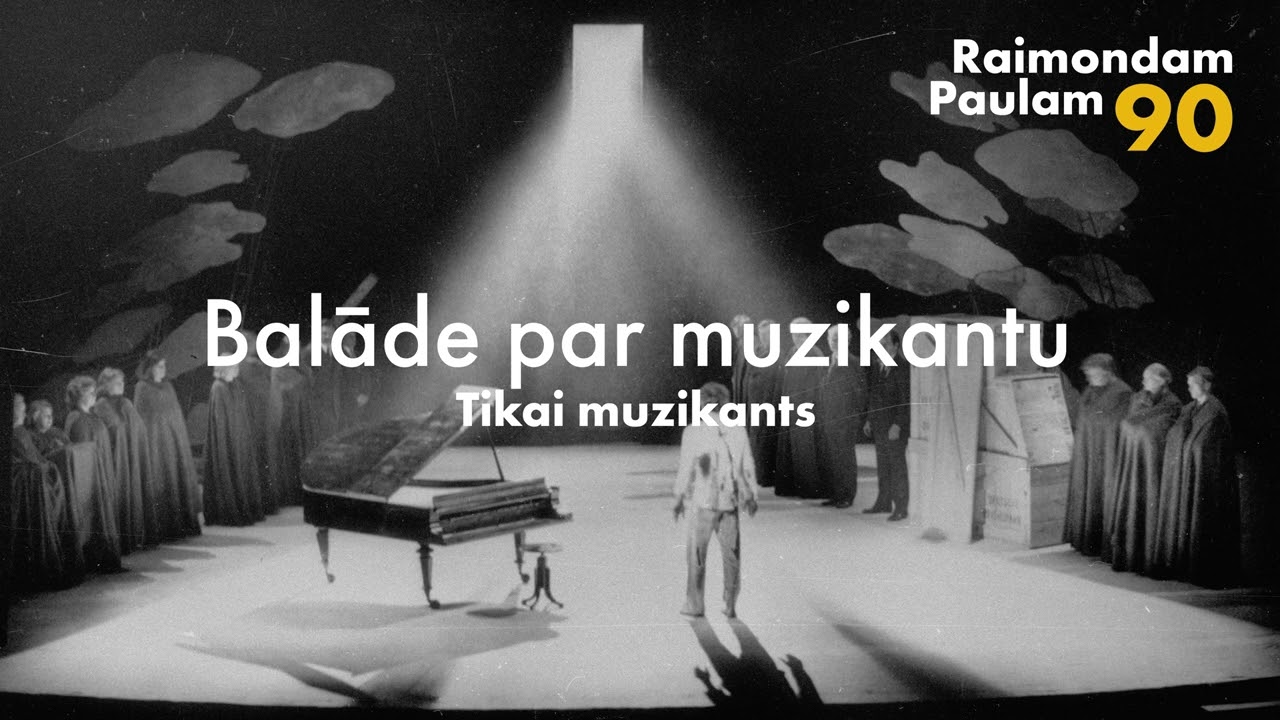 Raimondam Paulam 90 • Balāde par muzikantu. Tikai muzikants