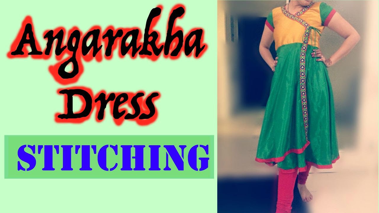 Angrakha Dress Part 2 - Stitching