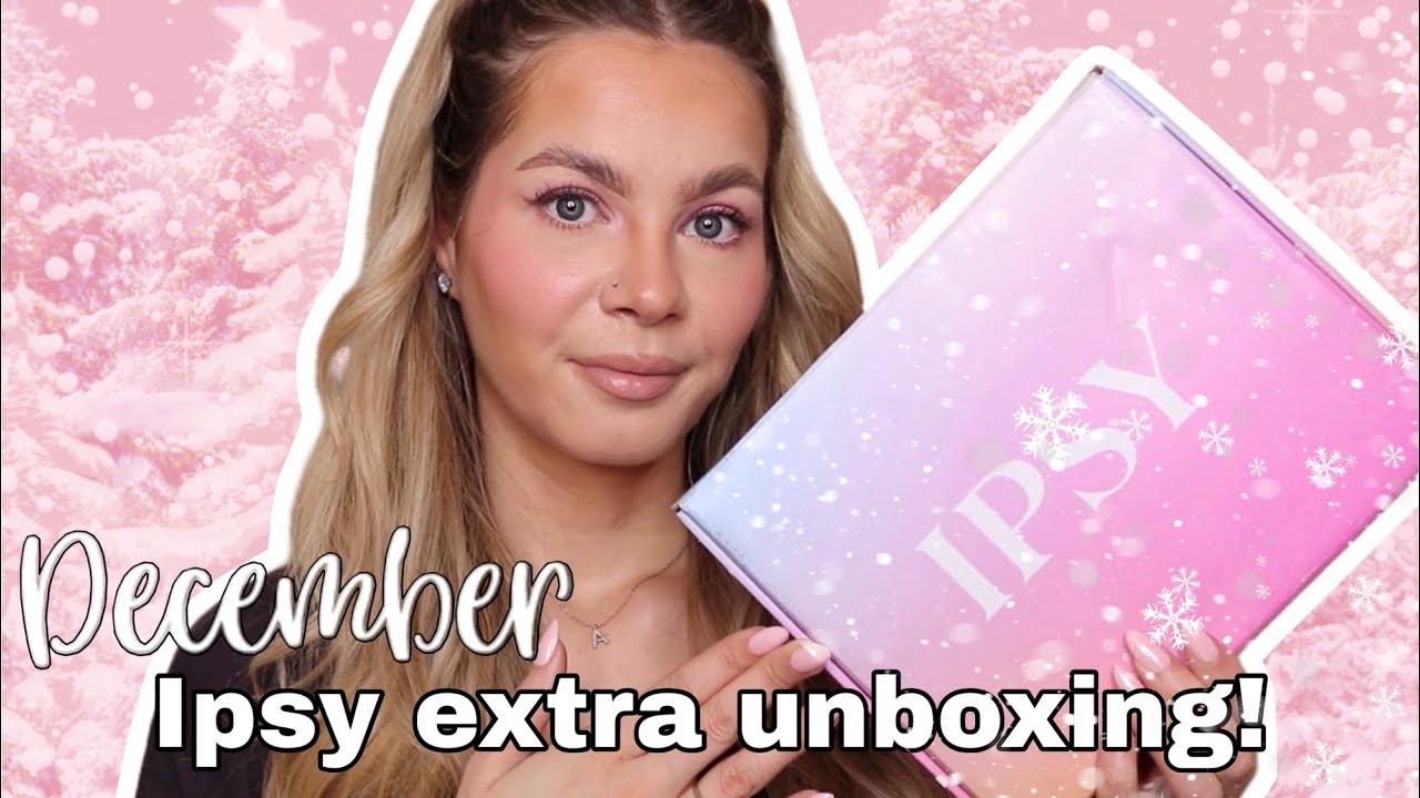 ДЕКАБРЬ 2025 ГОДА. ДОПОЛНИТЕЛЬНАЯ РАСПАКОВКА IPSY!