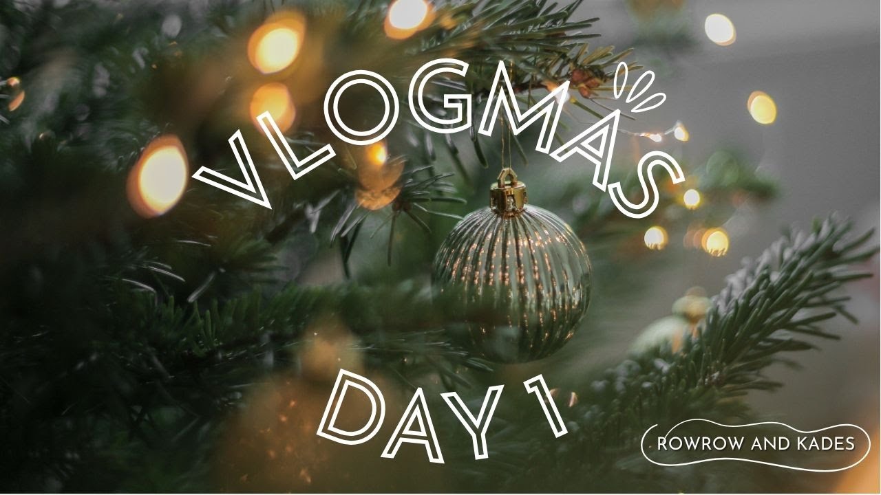Vlogmas Day 1 2024 - Off To A Slow Start