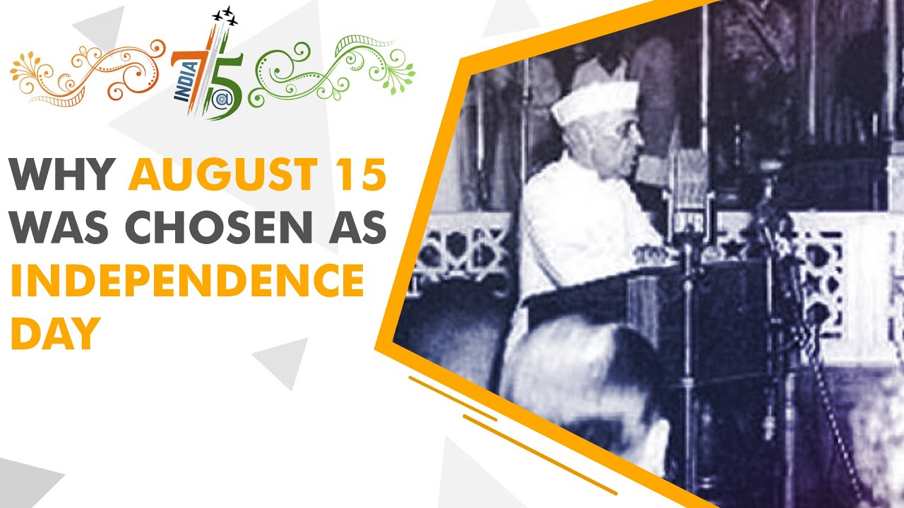 India@75: Why August 15 was chosen as Independence Day