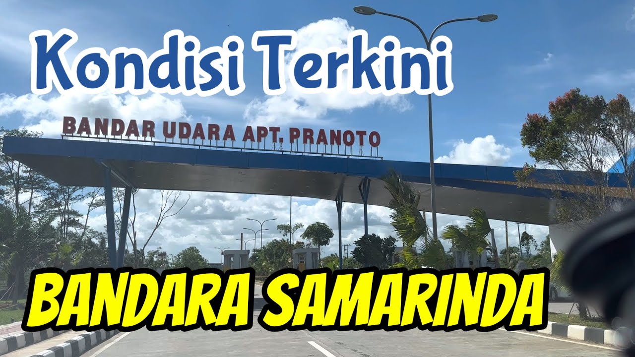 Kondisi Terkini Bandara Samarinda