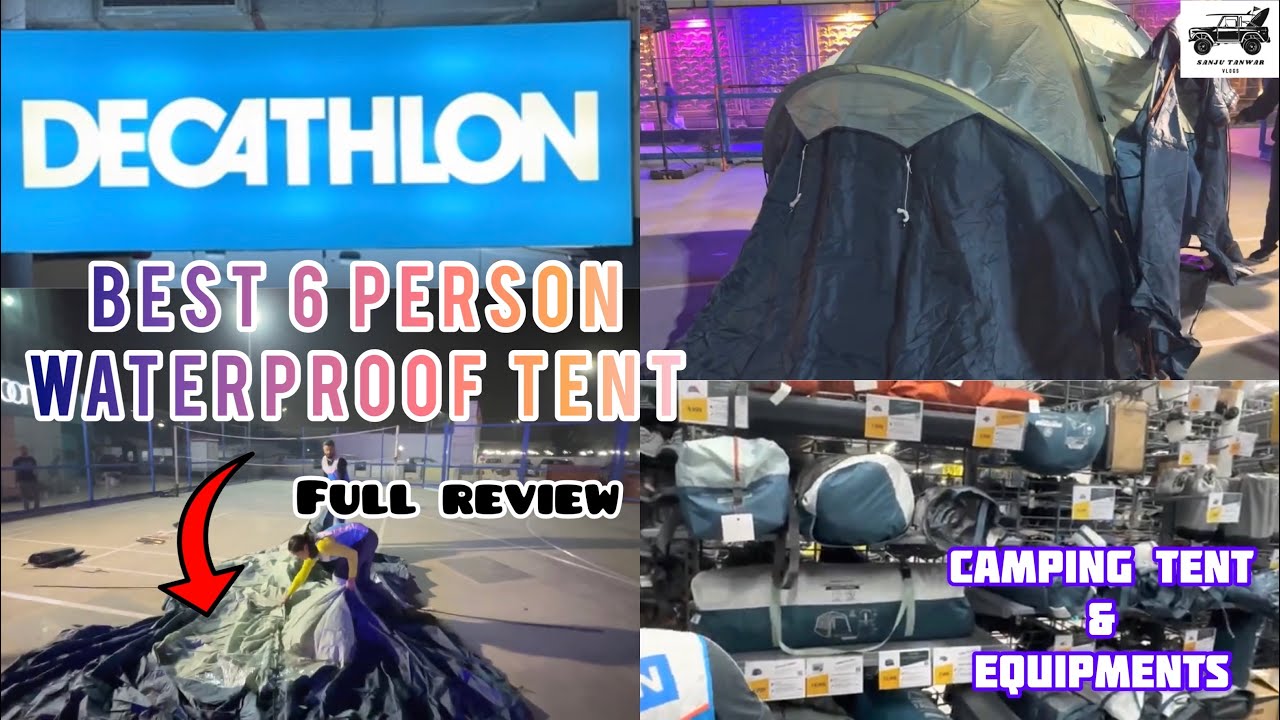 Best 6 person waterproof tent in INDIA, DECATHLON camping family tent [FULL REVIEW] @SANJU TANWAR