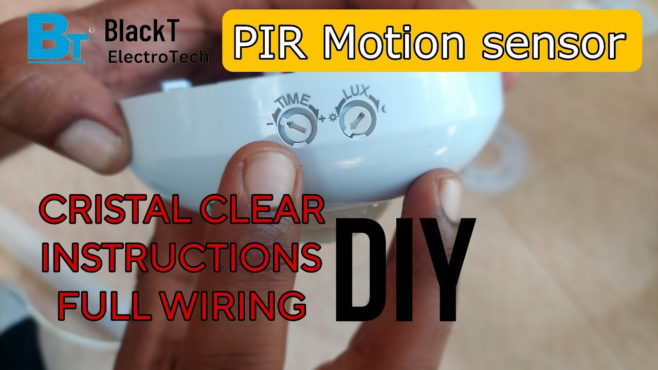 Cristal clear explanation on setting up a PIR motion sensor light by BlackT Electrotech