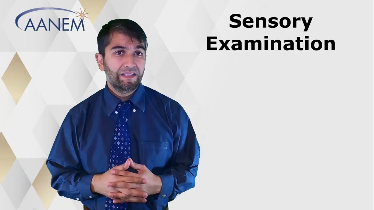 Conducting a NM Examination - Part 6: Sensory Examination