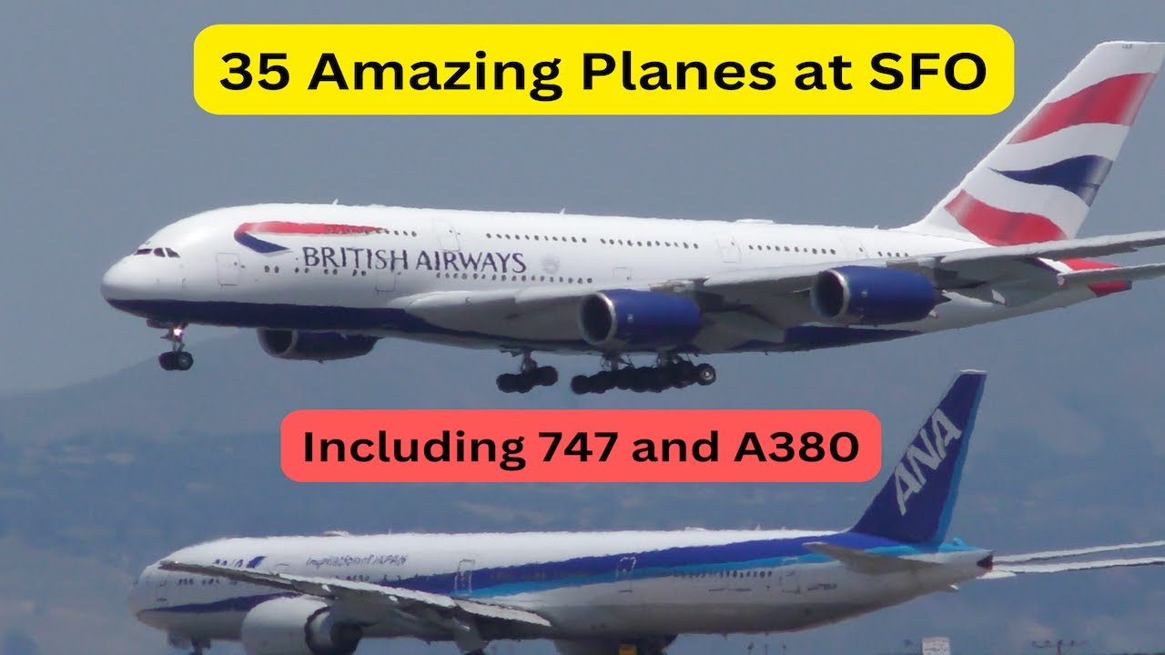 35 AMAZING TAKEOFFs and LANDINGs - Boeing 747 Airbus A380 - Plane Spotting at SFO - San Francisco