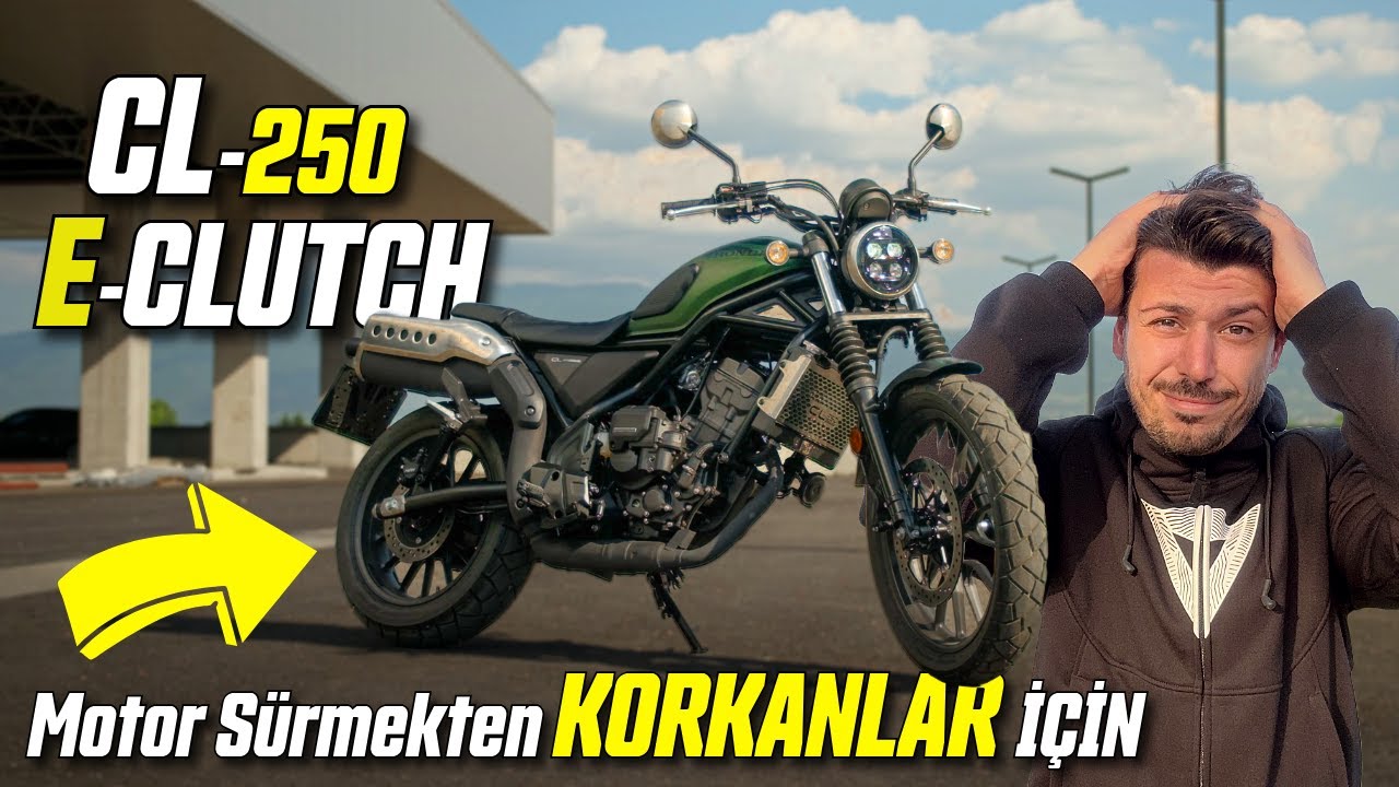 Motora Başlamaktan Korkanlar İçin !! 2025 Honda E-Clutch CL-250