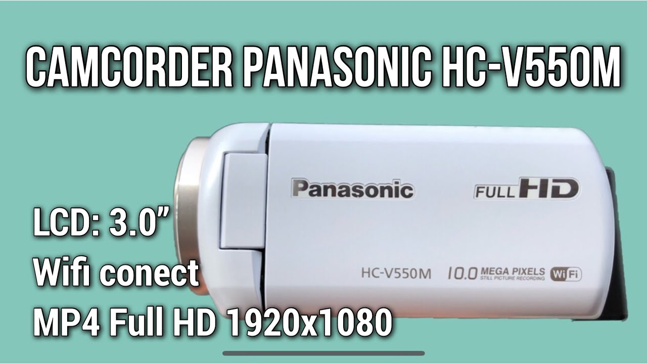 Máy Quay Panasonic HC-V550M Siêu Zoom 90X, Wifi | Camcorder Panasonic HC-V550M
