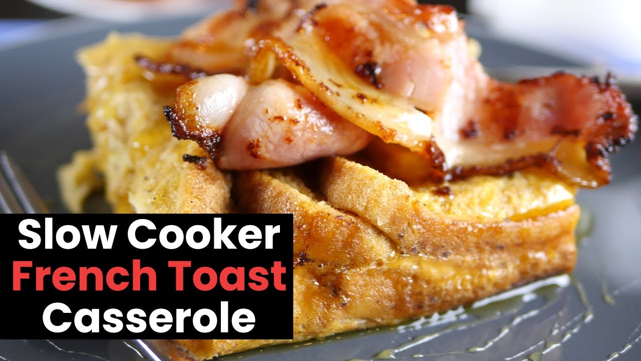 Slow Cooker French Toast Casserole
