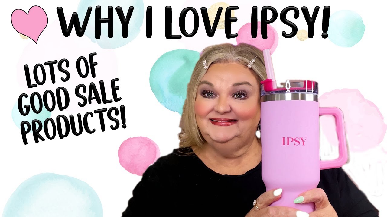 Why I love IPSY and  Sale purchases pt 2 #ipsy #beautysale