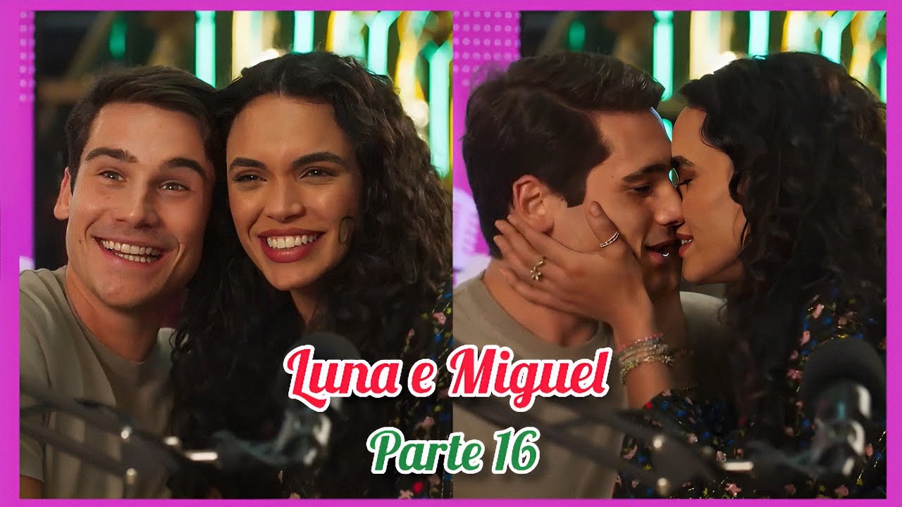 A HISTÓRIA DE LUNA E MIGUEL PARTE 16