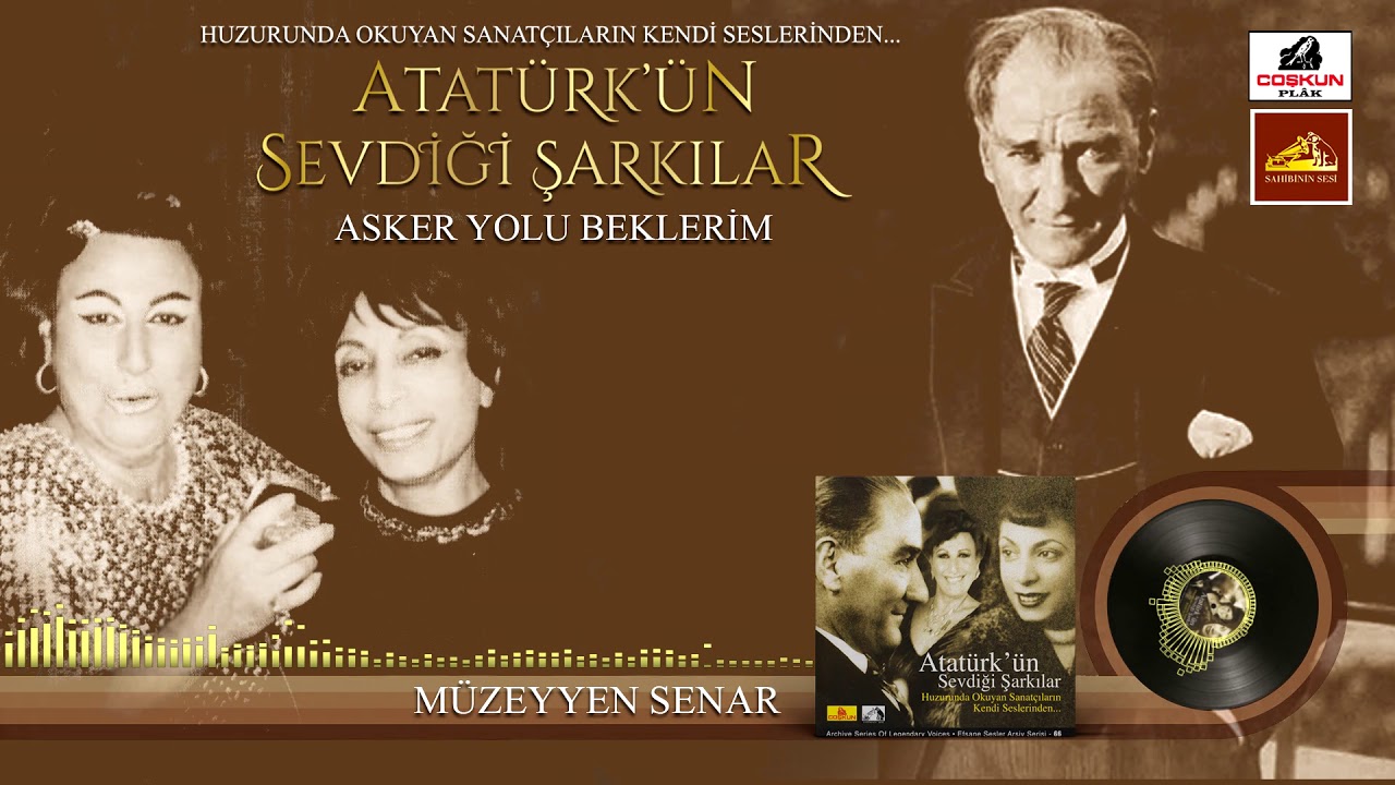 Müzeyyen Senar - Asker Yolu Beklerim / Atatürk'ün Sevdiği Şarkılar