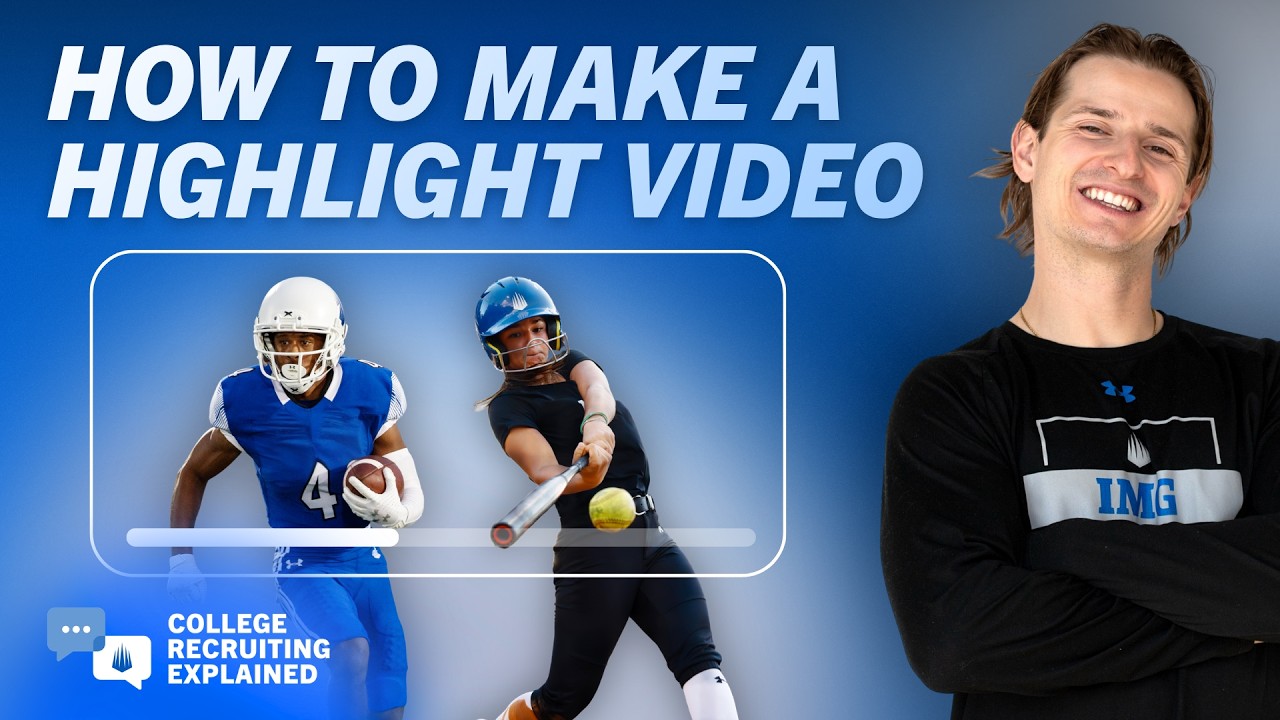 How to Make a Highlight Video | College Recruiting Explained