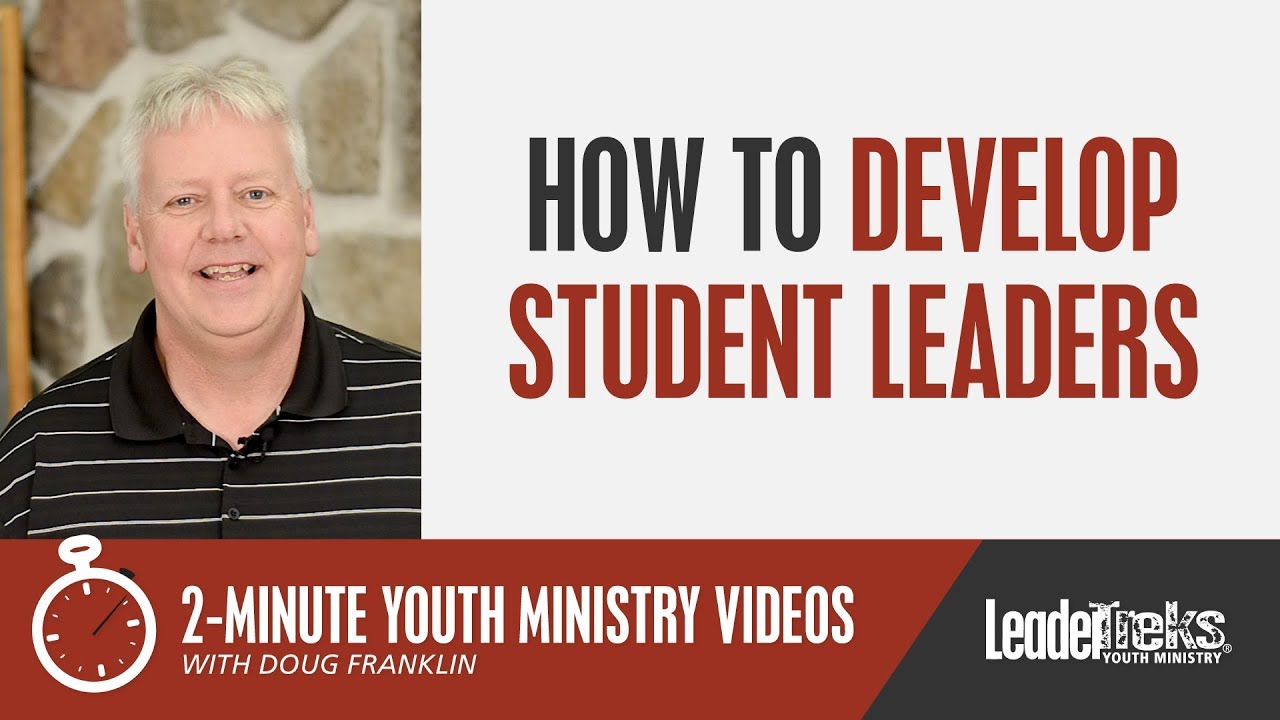 How to Develop Student Leaders | 2-Minute Youth Ministry Videos