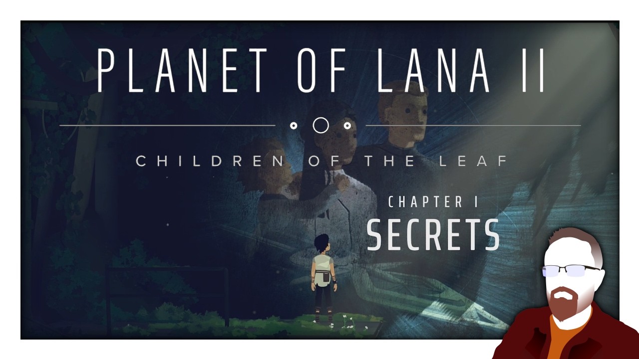 Planet of Lana II — Chapter 1: Secrets