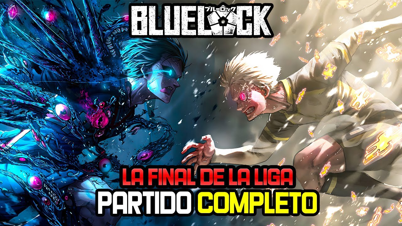 ⚽ La Final de la Liga Neo-Egoísta | Bayern vs Psg | Partido Completo | Blue Lock Resumen