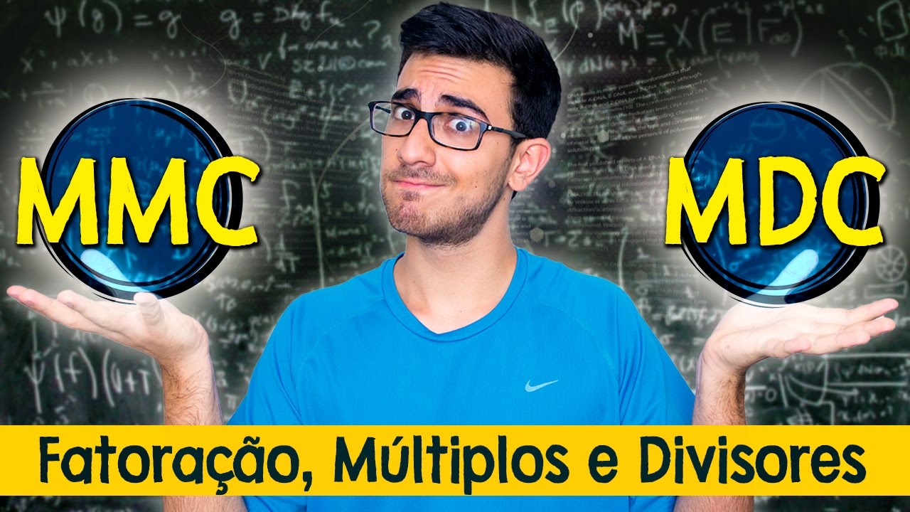 FATORAÇÃO, MMC E MDC - Matemática Básica MESTRES DO ENEM