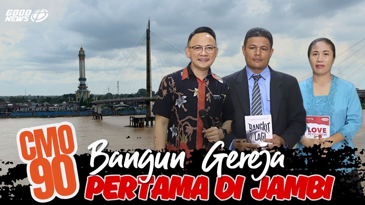 BANGUN GEREJA PERTAMA DI JAMBI - CMO 90 GPdI Pondok Meja