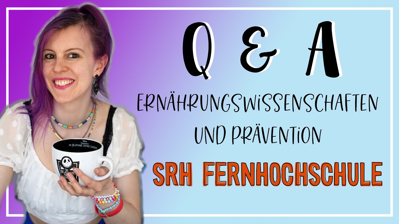 Q & A - FERNSTUDIUM ERNÄHRUNGSWISSENSCHAFTEN UND PRÄVENTION AN DER SRH FERNHOCHSCHULE