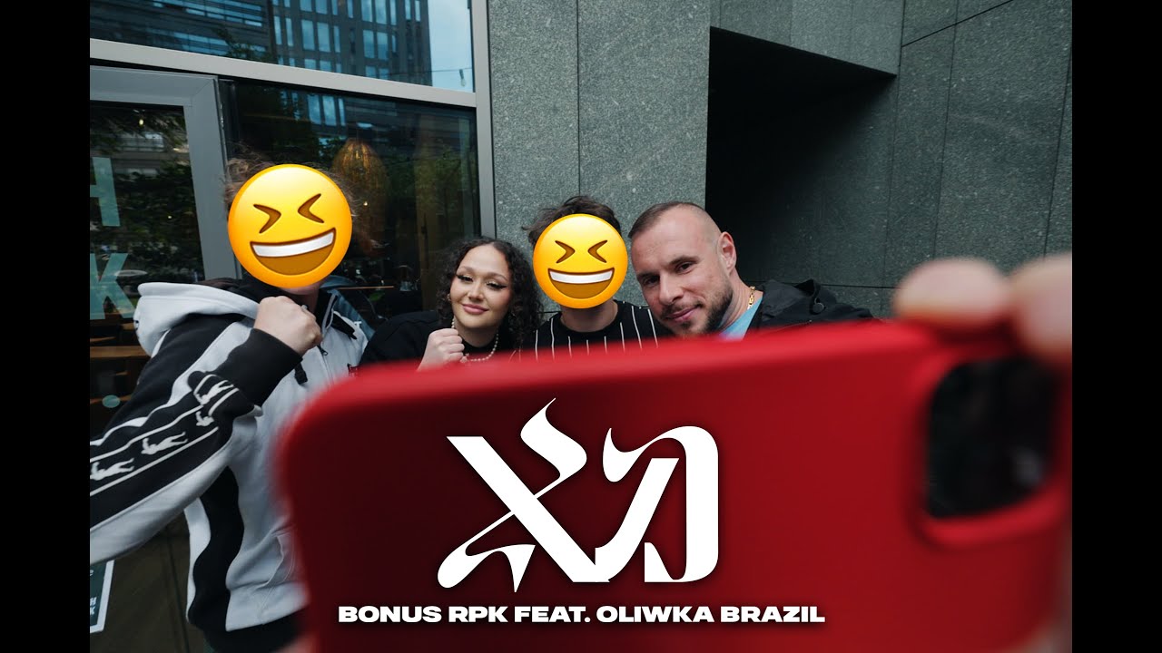 Bonus RPK ft. Oliwka Brazil - XD (Official Video)