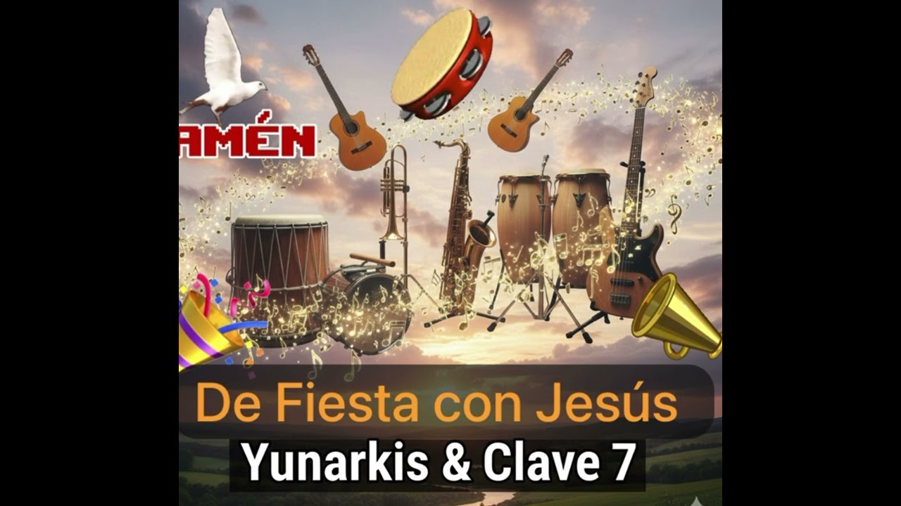 De fiesta con Jesús - Yunarkis & Clave 7 - Merengue House