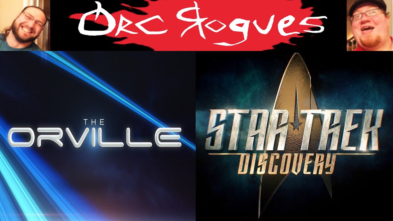 Orc Rogues: Star Trek Discovery and The Orville
