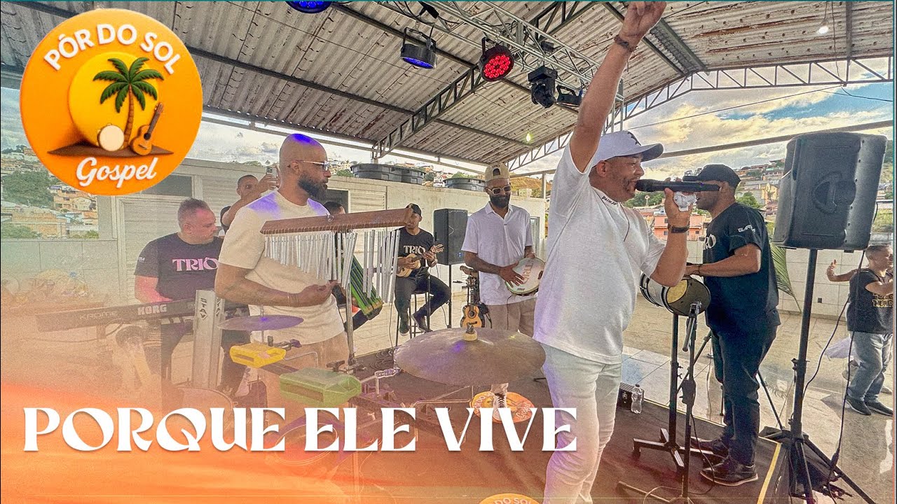 PORQUE ELE VIVE | TRIÔ PAGODE GOSPEL - AO VIVO #pagodegospel