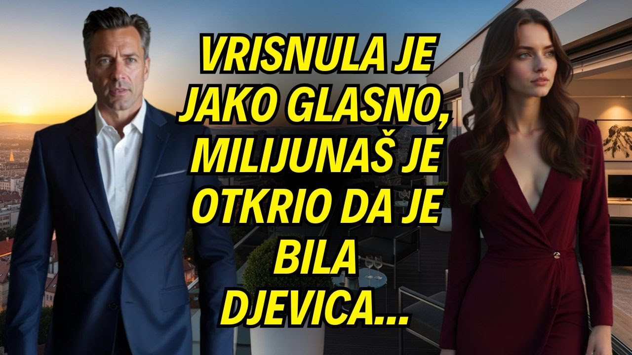 Vrisnula je jako glasno, milijunaš je otkrio da je bila djevica...