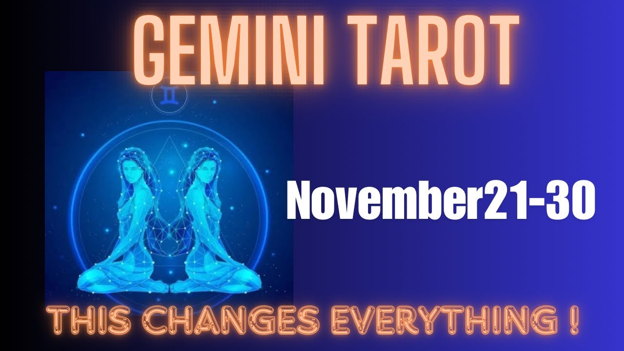 ♊ Gemini 21–30 Nov: Unexpected Message You Must Hear! Tarot Reading