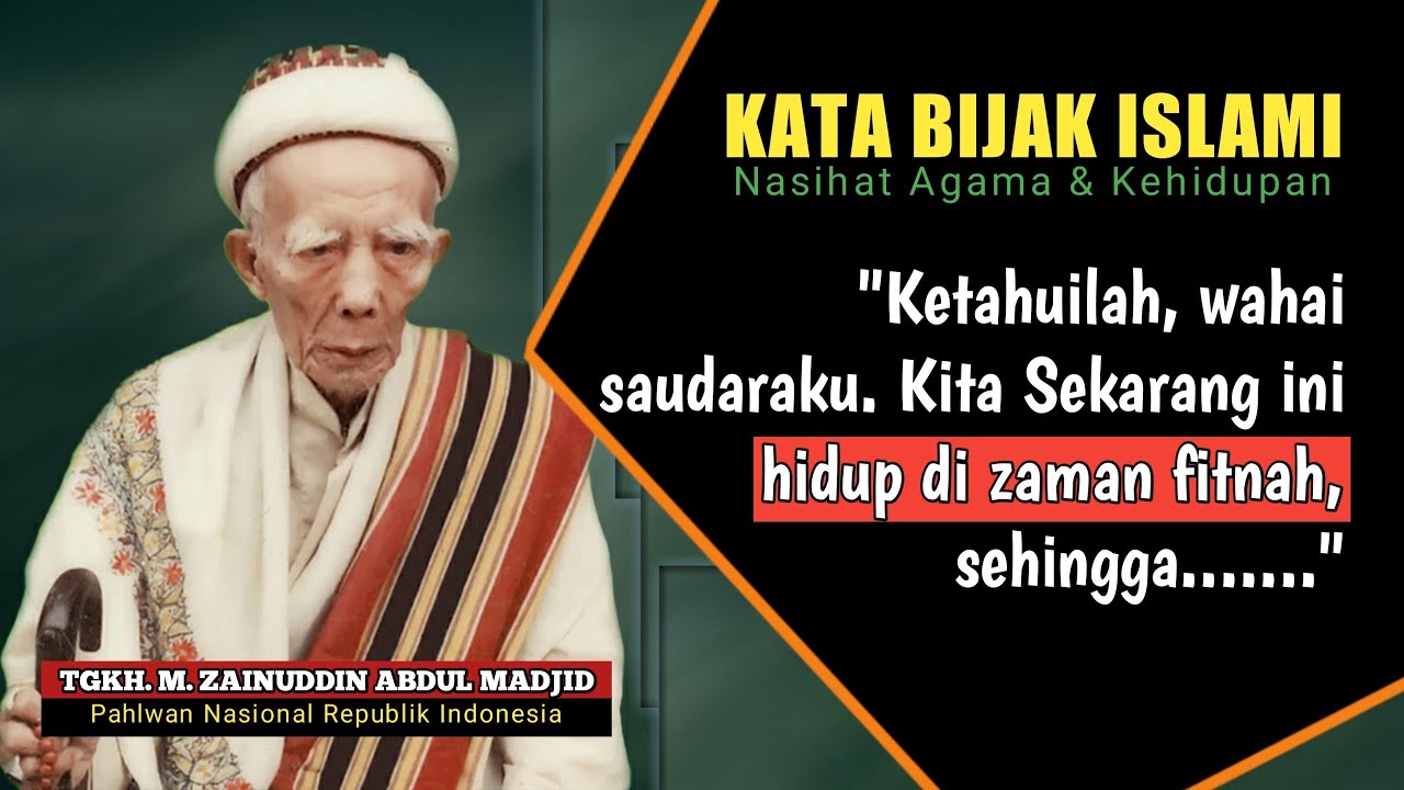 🔴 KATA-KATA BIJAK TERBAIK MAULANA SYAIKH TGKH M ZAINUDDIN ABDUL MADJID | NASIHAT BIJAK PENUH MAKNA