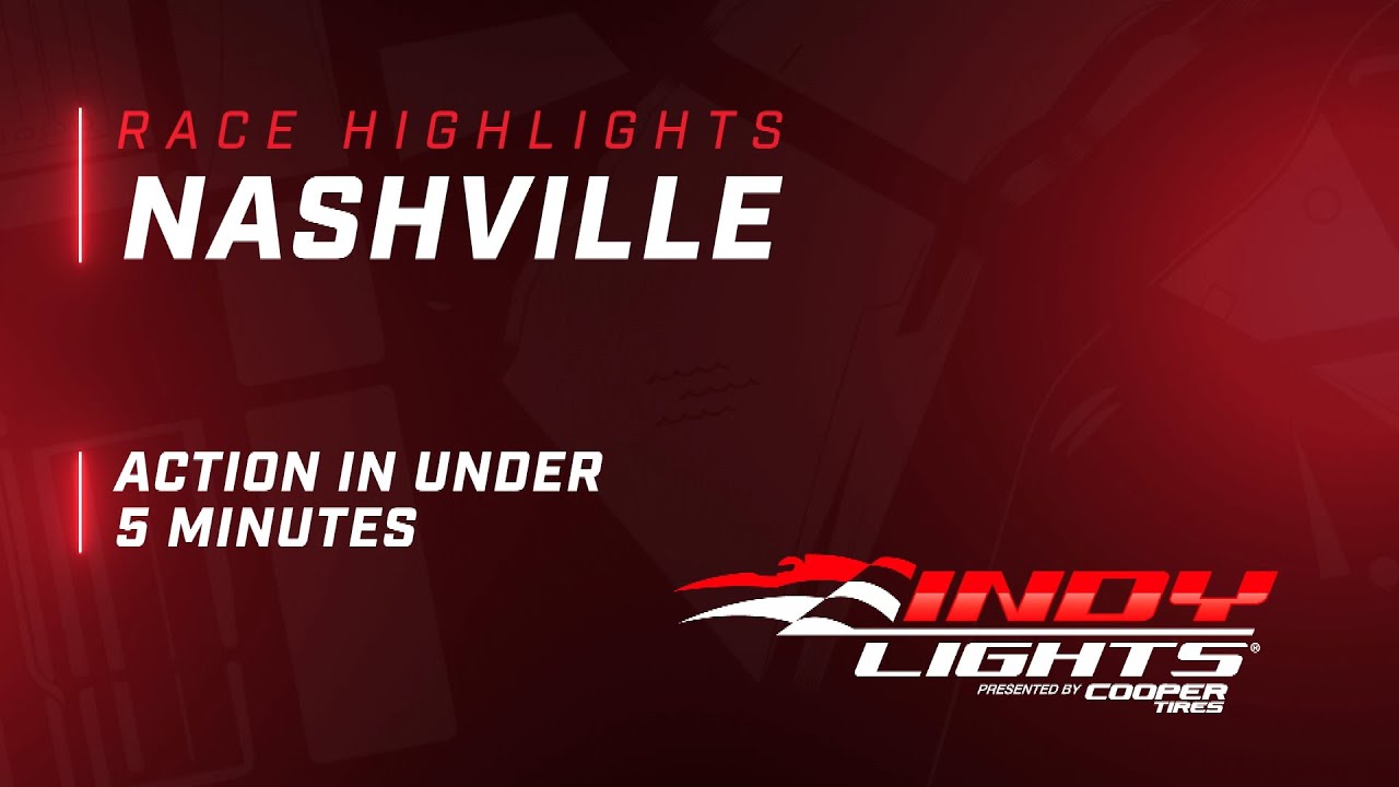 RACE HIGHLIGHTS // 2022 INDY LIGHTS MUSIC CITY GRAND PRIX