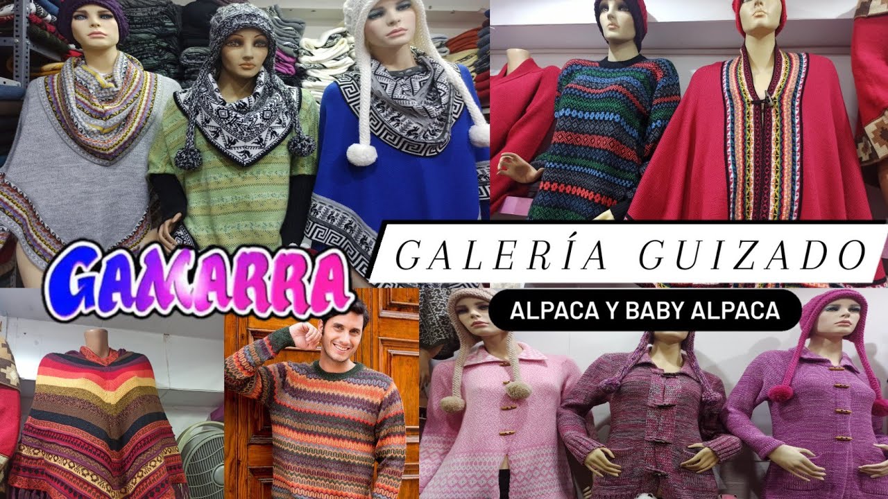 GAMARRA: GALERÍA GUIZADO PRENDAS EN ALPACA DE EXPORTACIÓN POR MAYOR Y MENOR 100% PRODUCTO PERUANO 🇵🇪