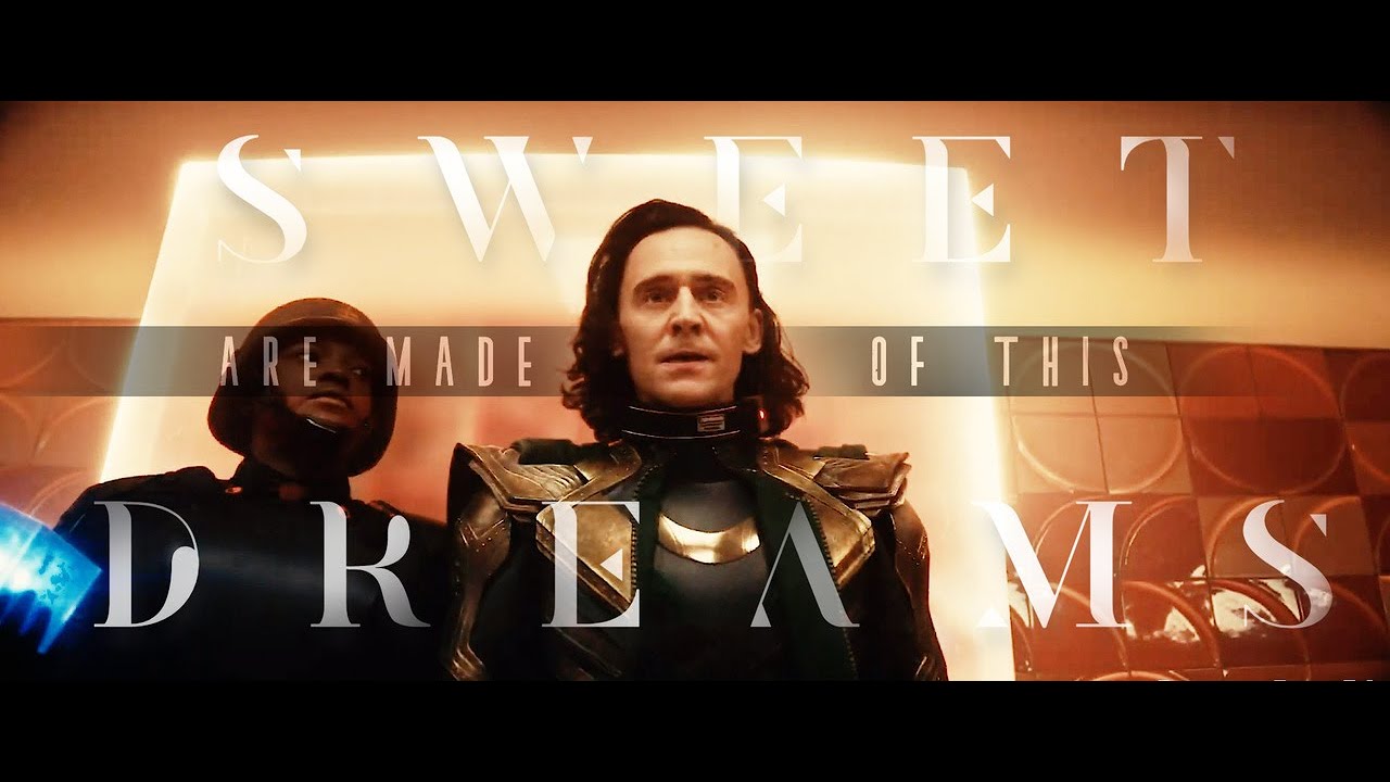 Loki Series | Sweet Dreams Are Made of This