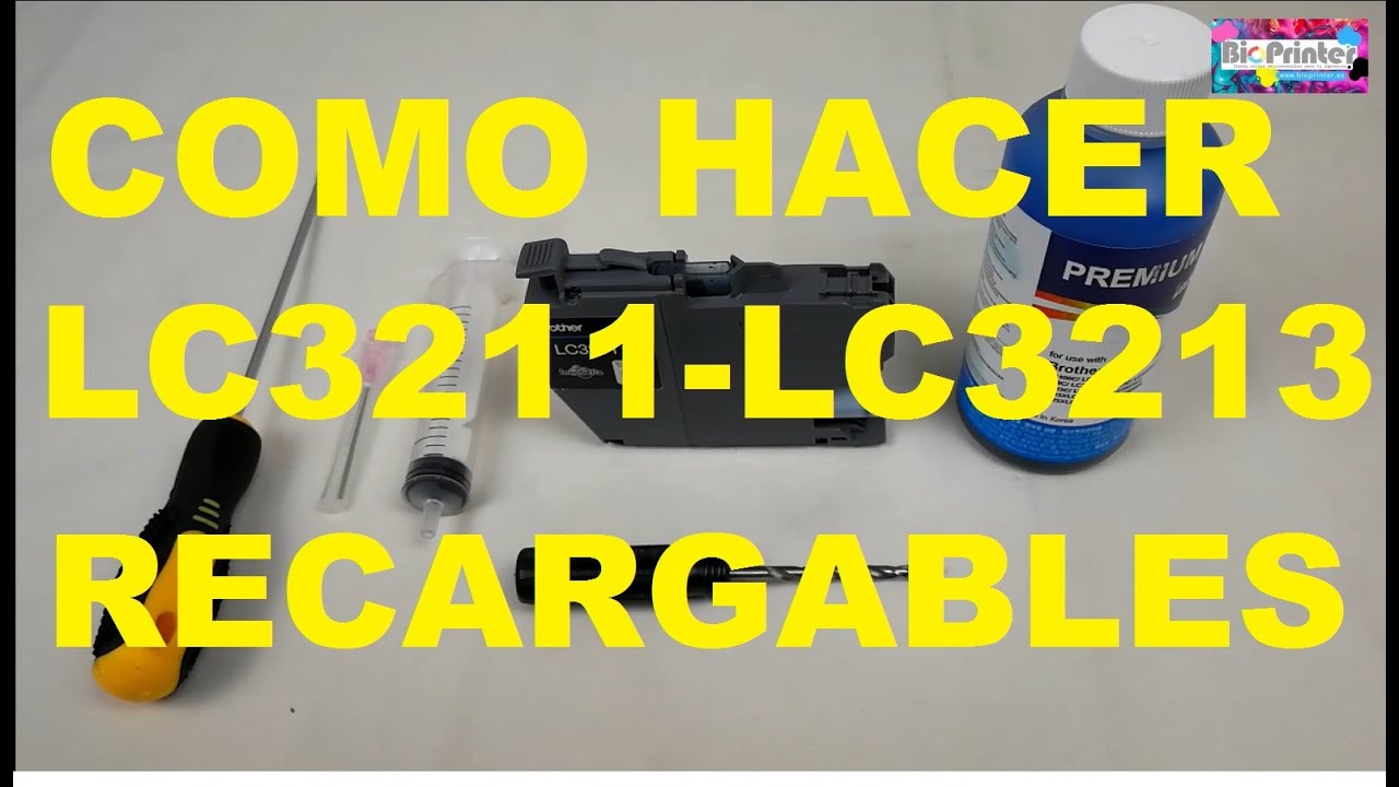 BROTHER LC3211 LC3213 CONVERTIR CARTUCHOS NORMALES EN RECARGABLES