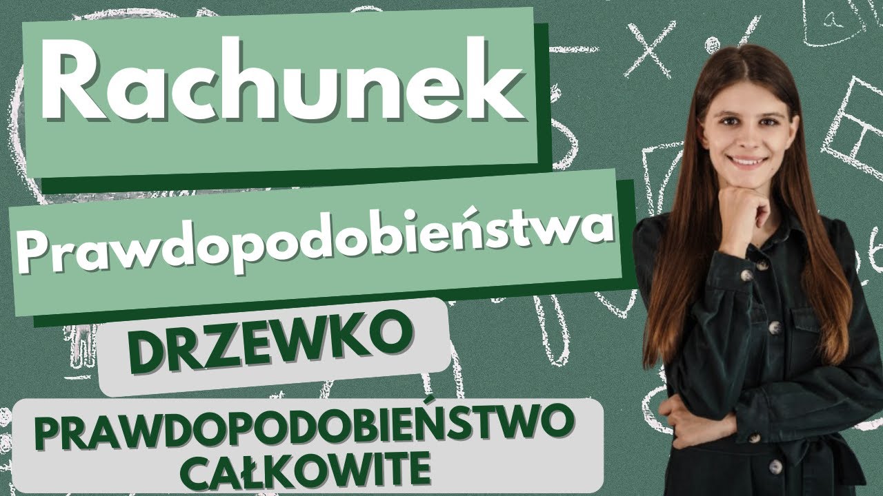 Urny drzewko i prawdopodobieństwo całkowite - Rachunek prawdopodobieństwa poziom rozszerzony