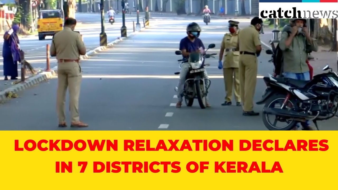 COVID-19: Lockdown Relaxation Declares in 7 Districts Of Kerala | Latest News  English | Catch News