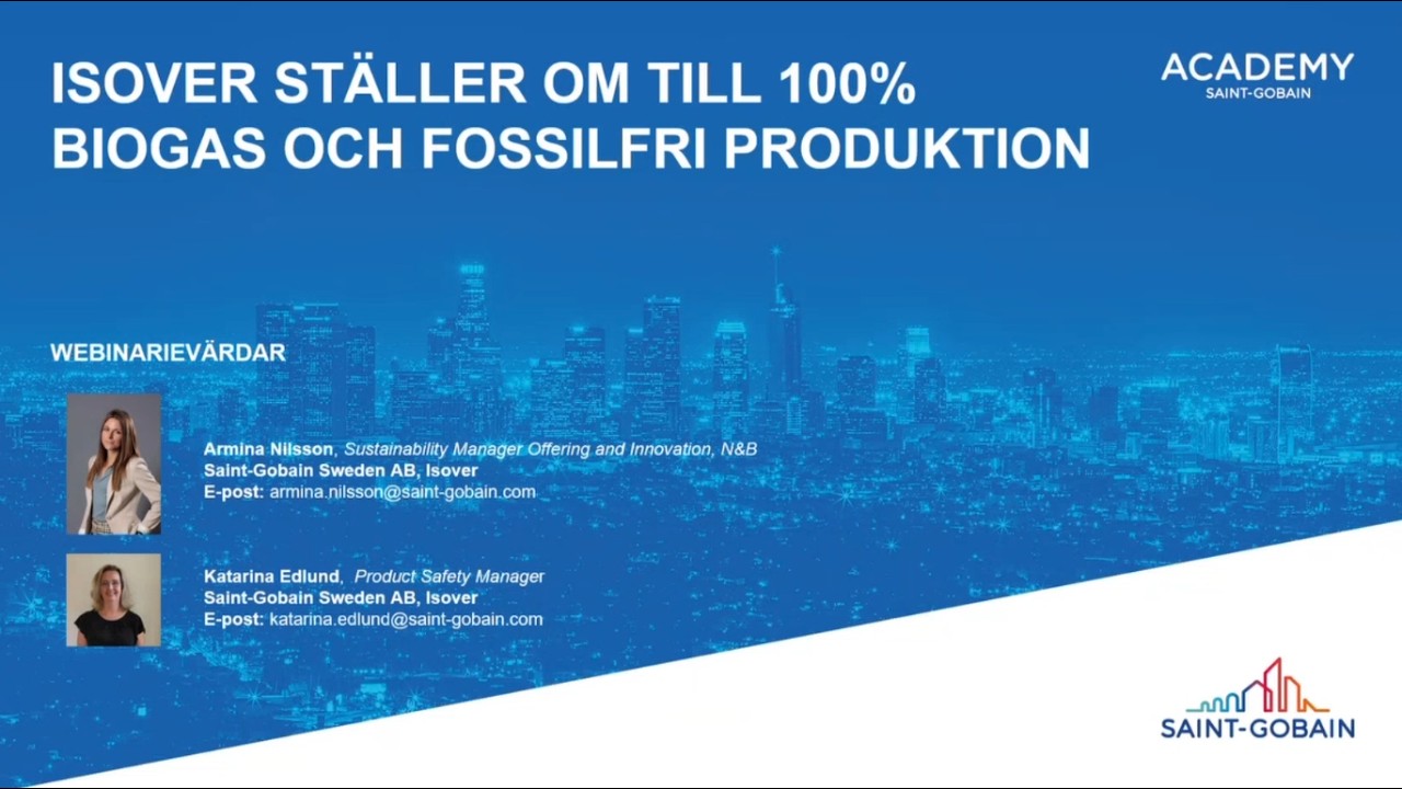 Webinarium: Isover ställer om till 100% biogas och fossilfri produktion